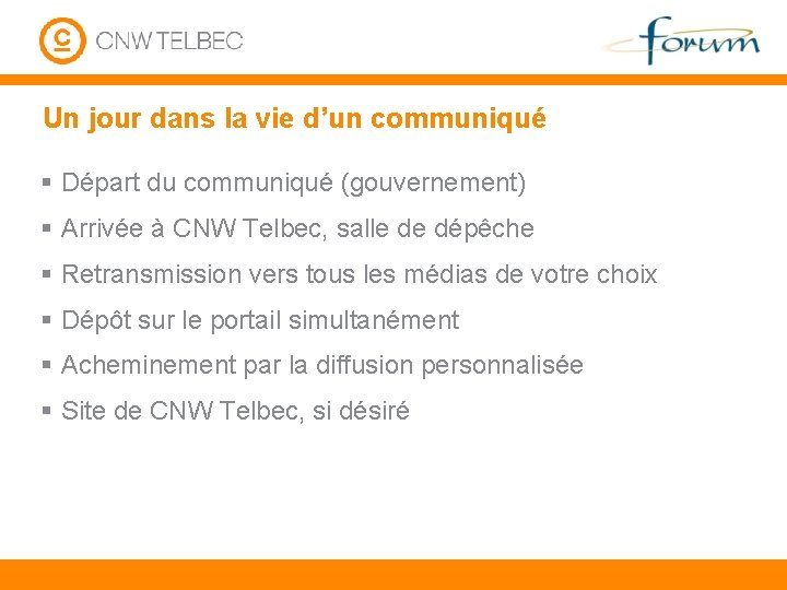 Un jour dans la vie d’un communiqué § Départ du communiqué (gouvernement) § Arrivée
