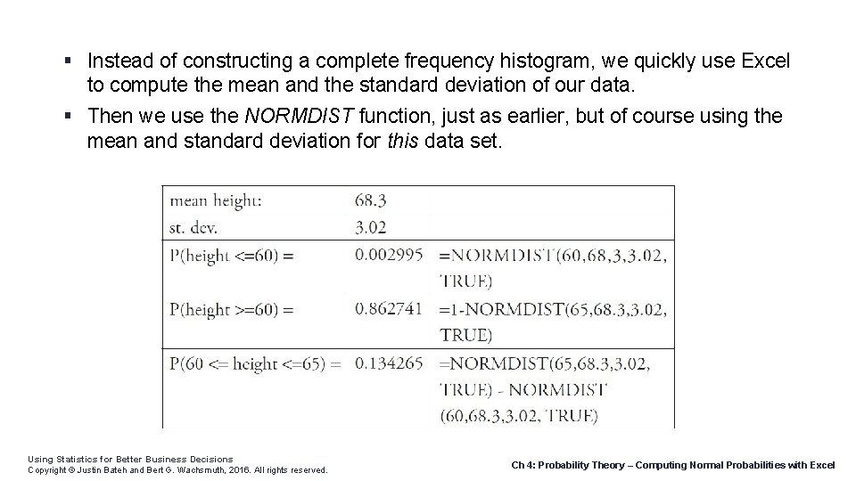  Instead of constructing a complete frequency histogram, we quickly use Excel to compute