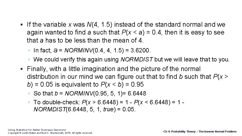  If the variable x was N(4, 1. 5) instead of the standard normal