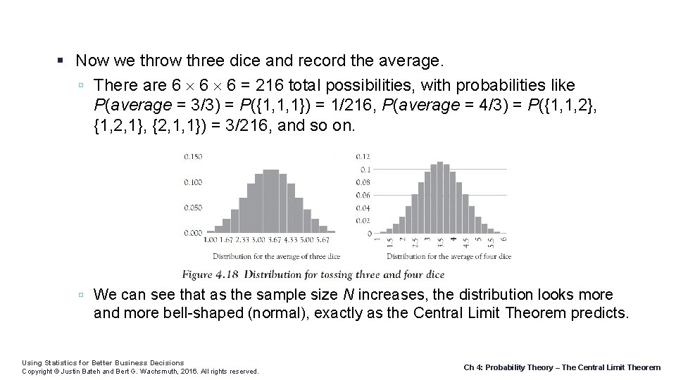  Now we throw three dice and record the average. There are 6 ´