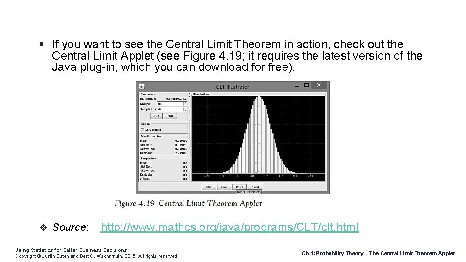  If you want to see the Central Limit Theorem in action, check out