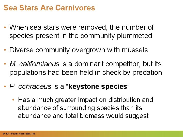 Sea Stars Are Carnivores • When sea stars were removed, the number of species Sea Stars Are Carnivores • When sea stars were removed, the number of species