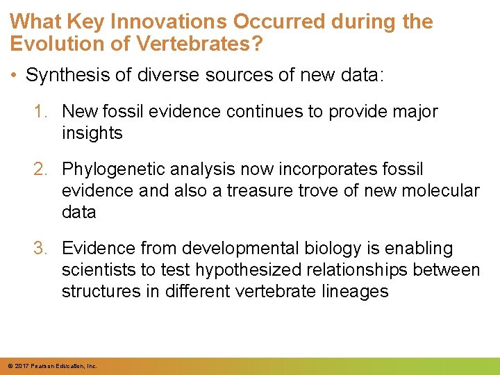 What Key Innovations Occurred during the Evolution of Vertebrates? • Synthesis of diverse sources What Key Innovations Occurred during the Evolution of Vertebrates? • Synthesis of diverse sources