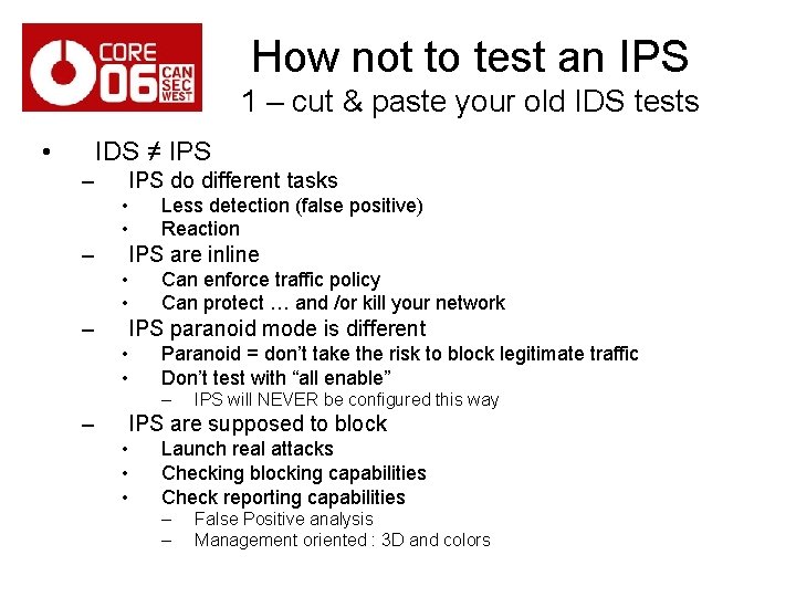 How not to test an IPS 1 – cut & paste your old IDS