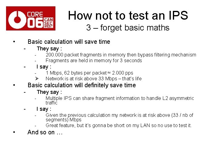 How not to test an IPS 3 – forget basic maths • Basic calculation