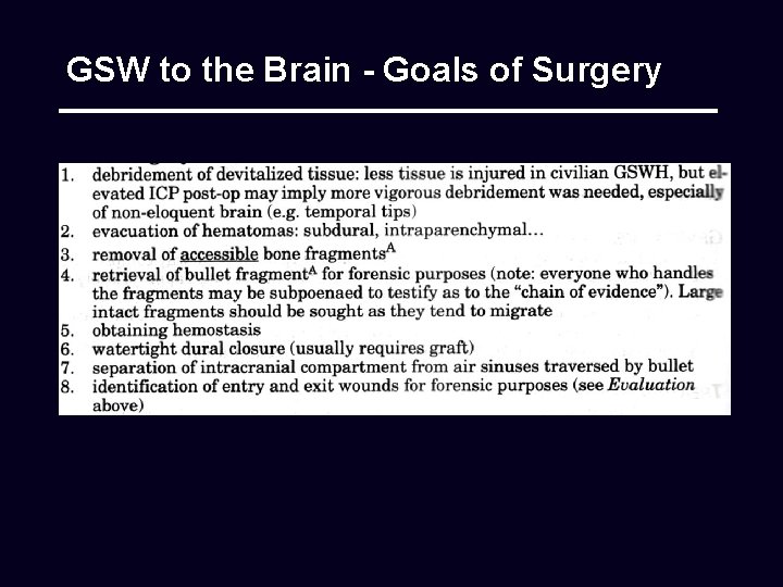 GSW to the Brain - Goals of Surgery 