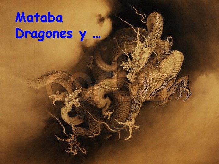 Mataba Dragones y … 