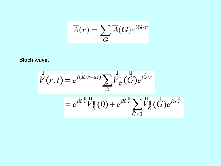 Bloch wave: 