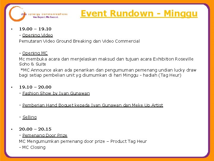 Event Rundown - Minggu • 19. 00 – 19. 10 - Opening Video Pemutaran