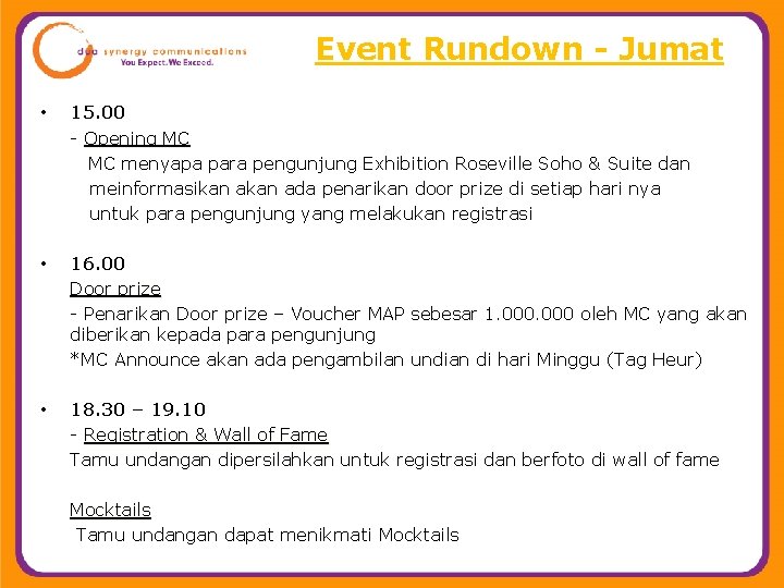 Event Rundown - Jumat • 15. 00 - Opening MC MC menyapa para pengunjung