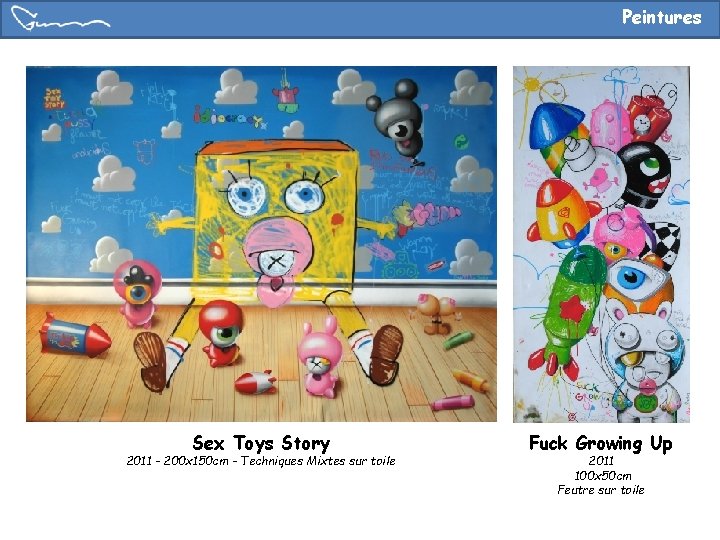 Peintures Sex Toys Story 2011 – 200 x 150 cm – Techniques Mixtes sur