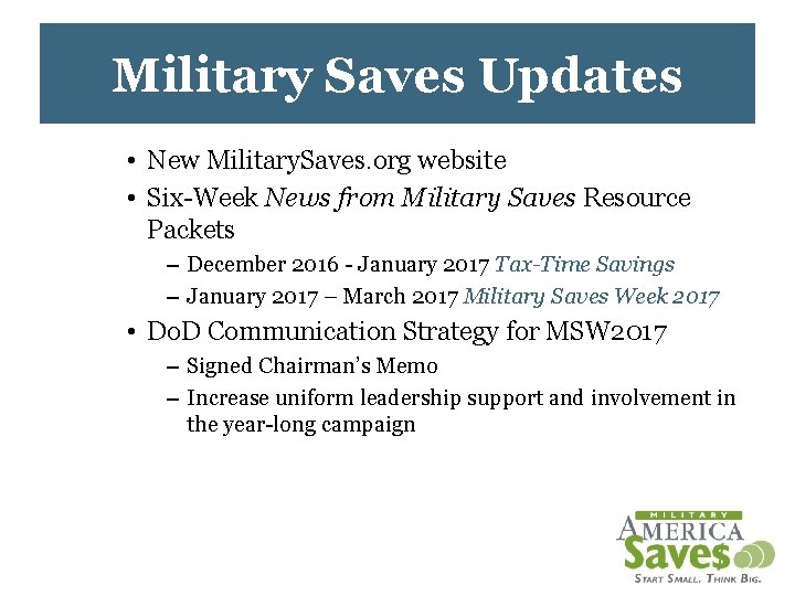 Military Saves Updates • New Military. Saves. org website • Six-Week News from Military