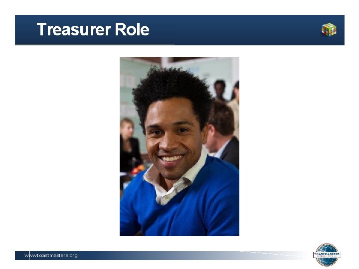 Treasurer Role www. toastmasters. org 