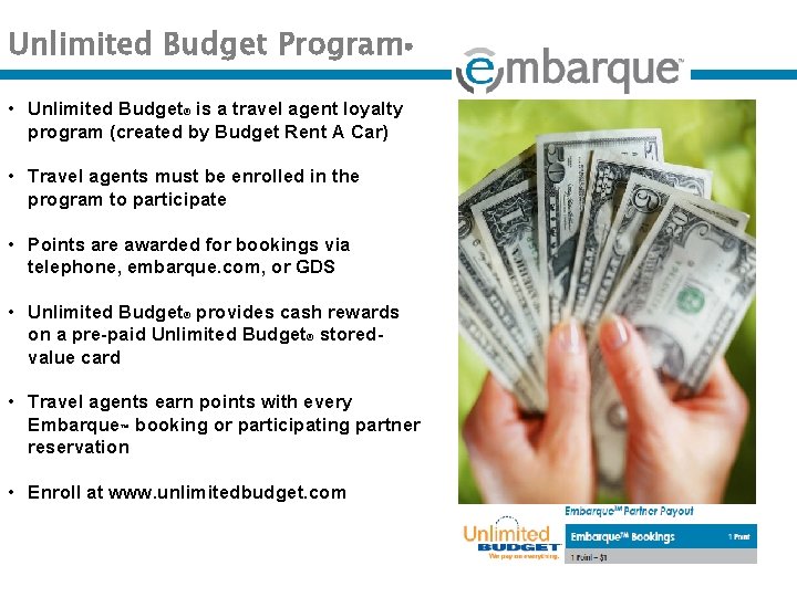 Unlimited Budget Program® • Unlimited Budget® is a travel agent loyalty program (created by