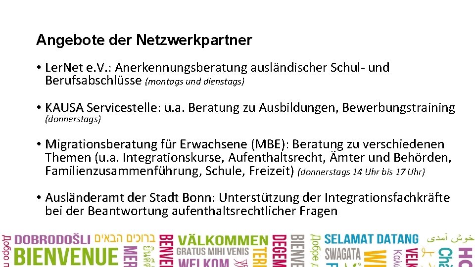 Angebote der Netzwerkpartner • Ler. Net e. V. : Anerkennungsberatung ausländischer Schul- und Berufsabschlüsse