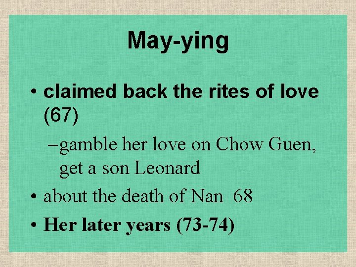 May-ying • claimed back the rites of love (67) – gamble her love on