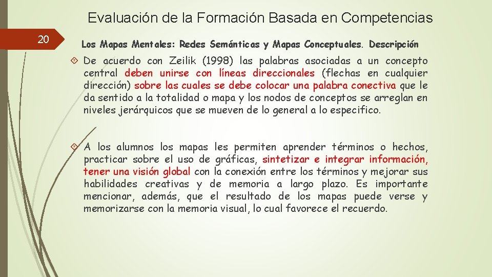 Evaluación de la Formación Basada en Competencias 20 Los Mapas Mentales: Redes Semánticas y