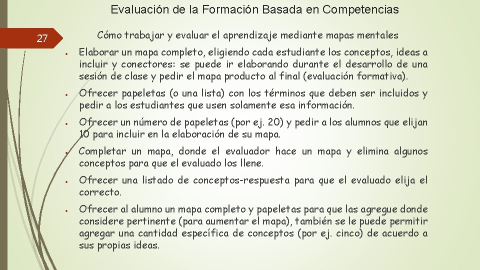 Evaluación de la Formación Basada en Competencias Cómo trabajar y evaluar el aprendizaje mediante