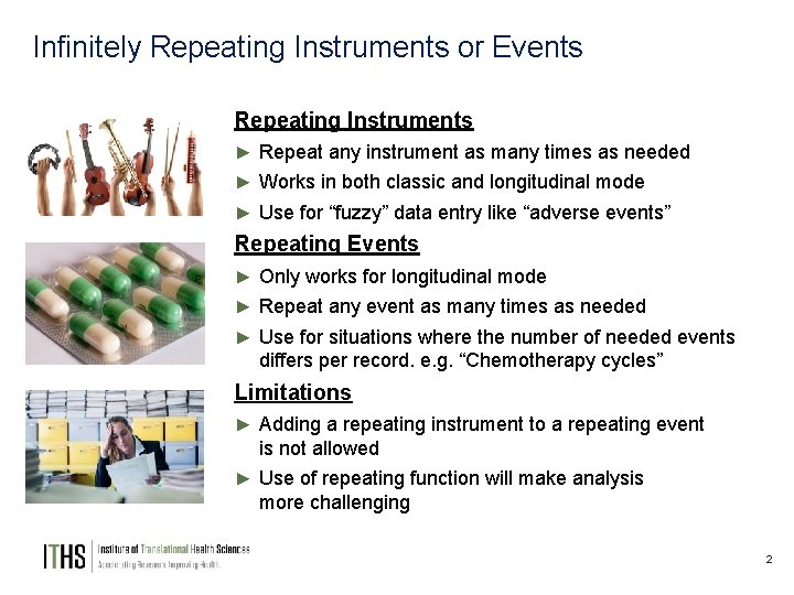 Infinitely Repeating Instruments or Events Repeating Instruments ► Repeat any instrument as many times