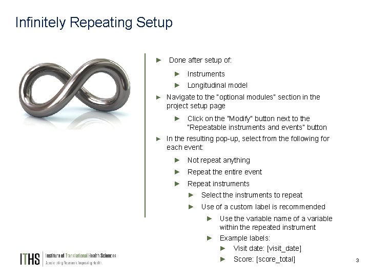 Infinitely Repeating Setup ► Done after setup of: ► Instruments ► Longitudinal model ►