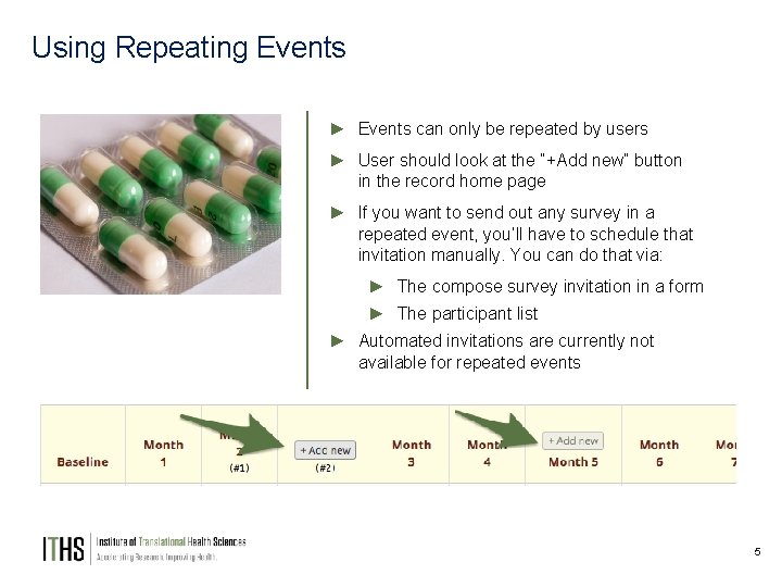 Using Repeating Events ► Events can only be repeated by users ► User should