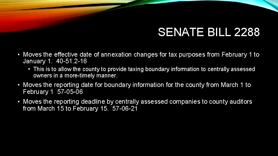 SENATE BILL 2288 • Moves the effective date of annexation changes for tax purposes