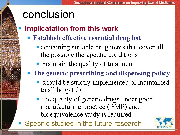 conclusion § Implicatation from this work § Establish effective essential drug list § containing