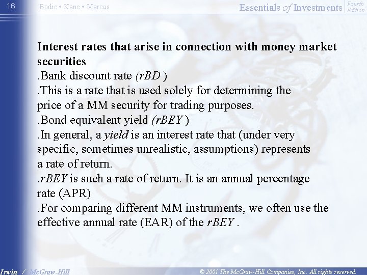 16 Bodie • Kane • Marcus Essentials of Investments Fourth Edition Interest rates that