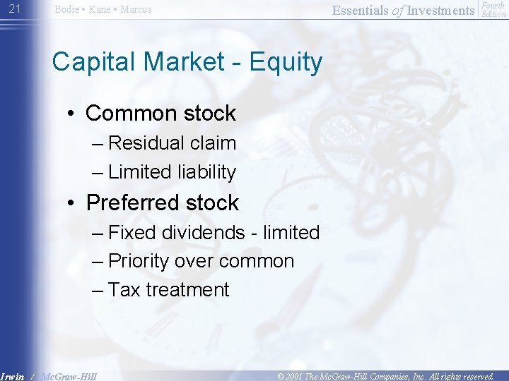 21 Essentials of Investments Bodie • Kane • Marcus Fourth Edition Capital Market -