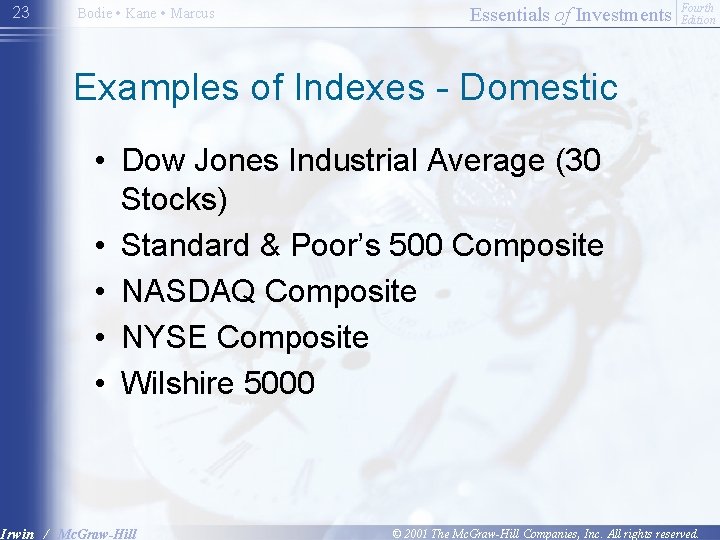 23 Bodie • Kane • Marcus Essentials of Investments Fourth Edition Examples of Indexes