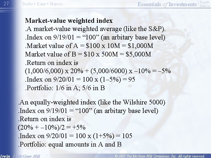 27 Bodie • Kane • Marcus Essentials of Investments Fourth Edition Market-value weighted index.