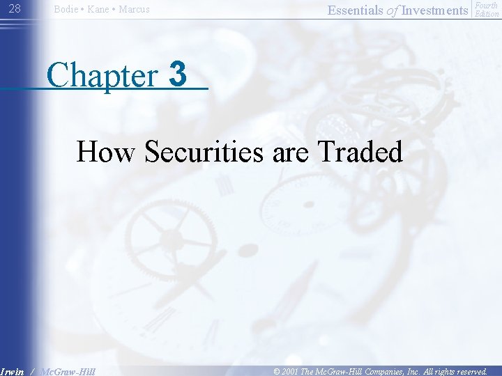 28 Bodie • Kane • Marcus Essentials of Investments Fourth Edition Chapter 3 How