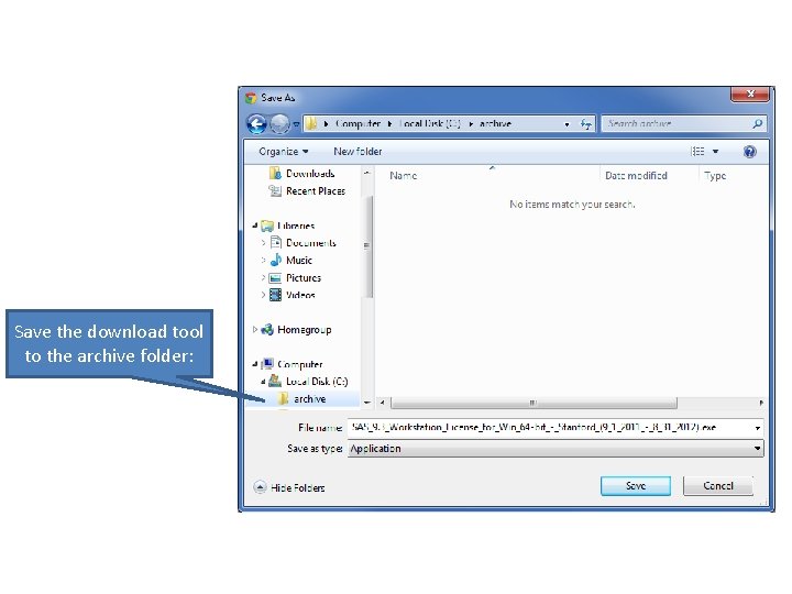 Save the download tool to the archive folder: 