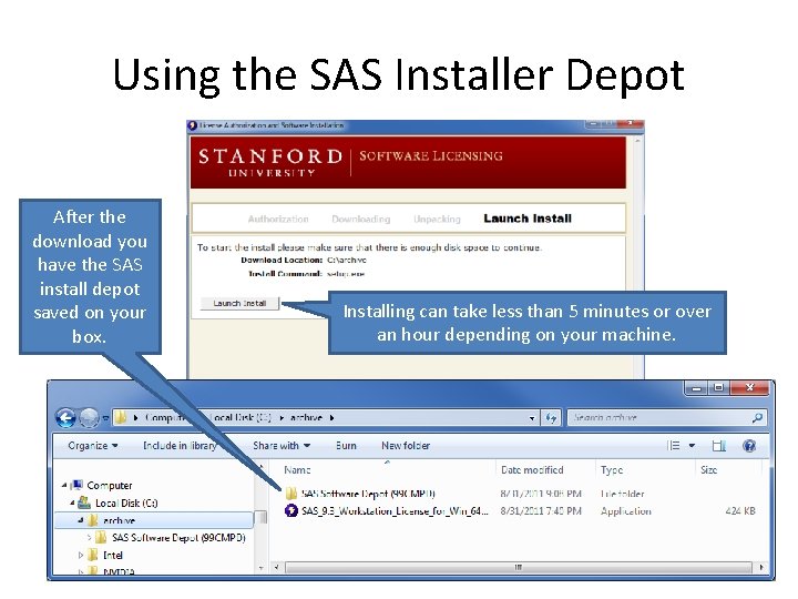 Using the SAS Installer Depot After the download you have the SAS install depot