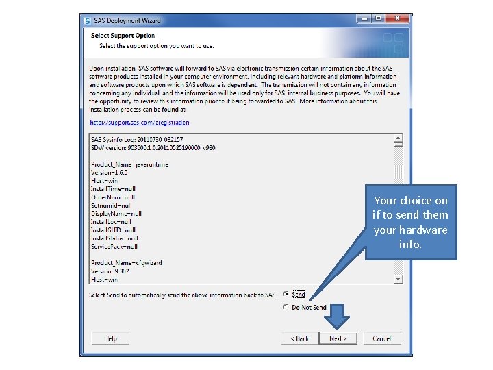 Your choice on if to send them your hardware info. 