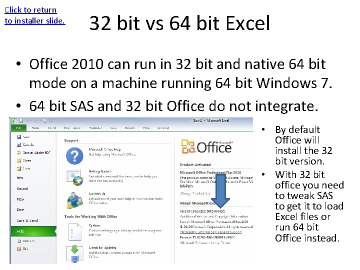 Click to return to installer slide. 32 bit vs 64 bit Excel • Office