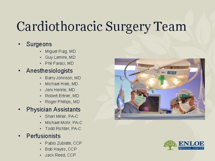 Cardiothoracic Surgery Team • Surgeons • Miguel Puig, MD • Guy Lemire, MD •