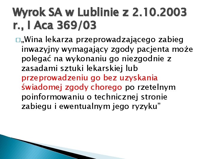 Wyrok SA w Lublinie z 2. 10. 2003 r. , I Aca 369/03 �