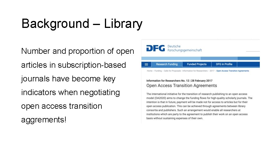 Background – Library Number and proportion of open articles in subscription-based journals have become