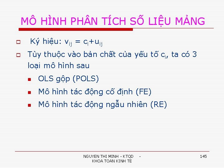 MÔ HÌNH PH N TÍCH SỐ LIỆU MẢNG o o Ký hiệu: vij =