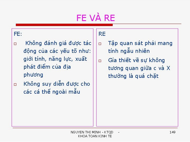 FE VÀ RE FE: o RE Không đánh giá được tác động của các