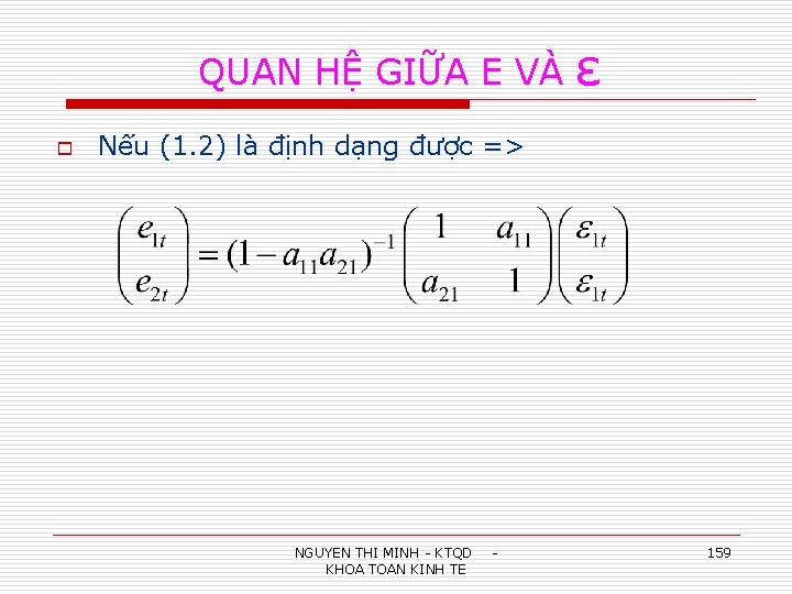 QUAN HỆ GIỮA E VÀ o ε Nếu (1. 2) là định dạng được