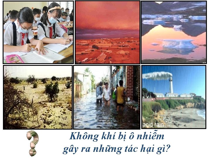 Không khí bị ô nhiễm gây ra những tác hại gì? 