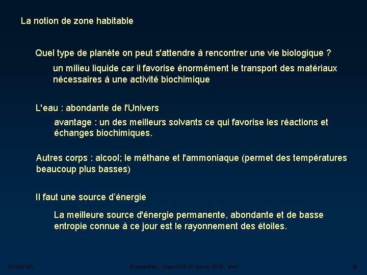 La notion de zone habitable Quel type de planète on peut s'attendre à rencontrer