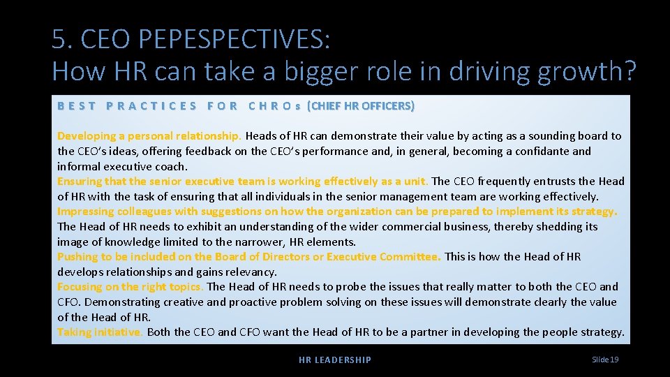 5. CEO PEPESPECTIVES: How HR can take a bigger role in driving growth? B