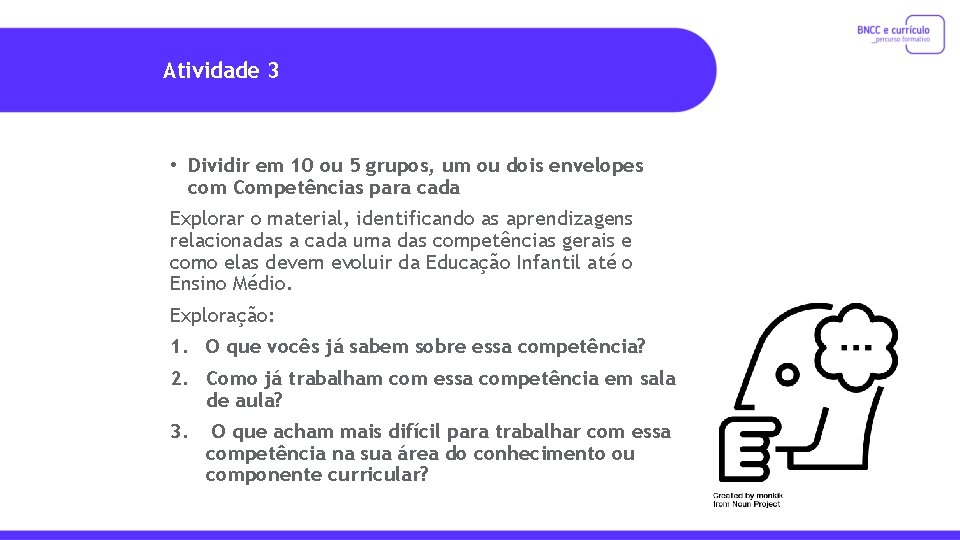Atividade 3 • Dividir em 10 ou 5 grupos, um ou dois envelopes com
