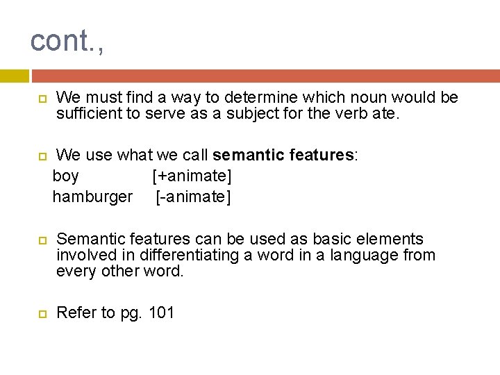 cont. , We must find a way to determine which noun would be sufficient
