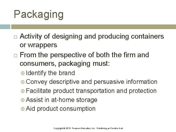 Packaging Activity of designing and producing containers or wrappers From the perspective of both Packaging Activity of designing and producing containers or wrappers From the perspective of both