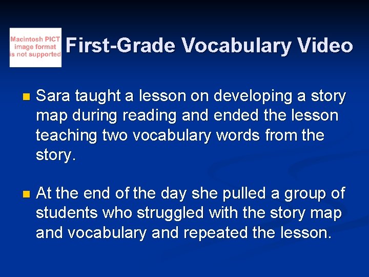 First-Grade Vocabulary Video n Sara taught a lesson on developing a story map during