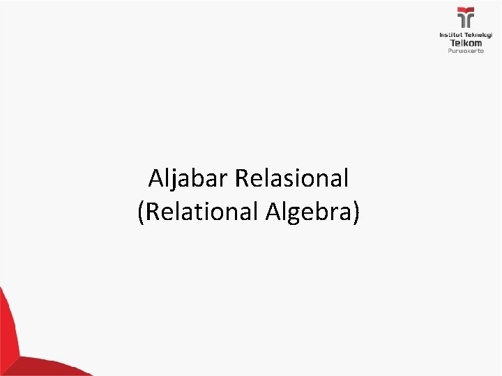 Aljabar Relasional (Relational Algebra) 